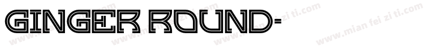 Ginger Round字体转换